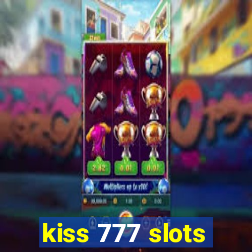 kiss 777 slots